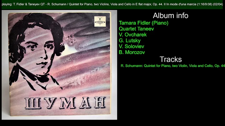 Tamara Fidler (Piano). The Taneev Quartet. R. Schumann: Piano Quintet in E flat major, Op. 44.