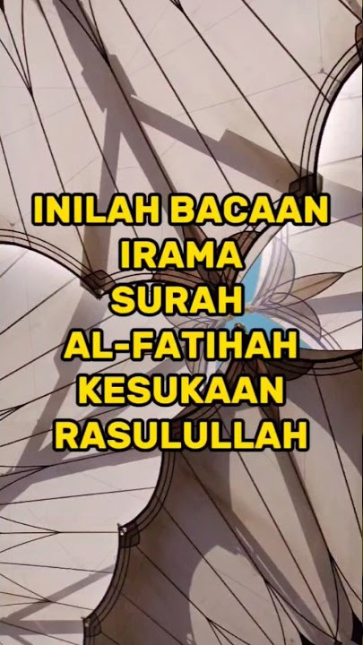 Inilah Irama Bacaan Al Fatihah Kesukaan Rasulullah #suka #rasulullah #alfatihah #irama #shorts