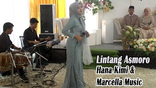 LINTANG ASMORO - Hana Kimi & Marcella Music Resepsi Pernikahan Mas YOGA & Mbak SAFINA, 4 Mei 2024