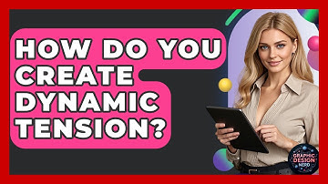 How Do You Create Dynamic Tension? - Graphic Design Nerd