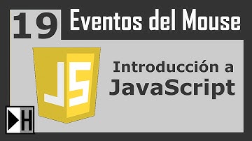 Eventos del Mouse en JavaScript [Curso de JavaScript] [19]