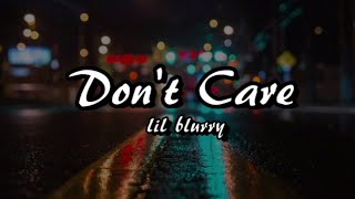 Lil Blurry - Don't Care (Lyrics)