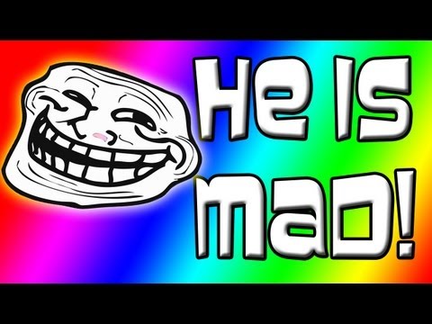 Trolling Thursdays - HE IS MAD