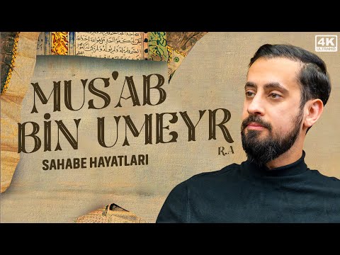 Gözyaşlarınızı Tutamayacağınız Bir Sahabe Hayatı - Mus'ab Bin Umeyr (ra) | Mehmet Yıldız