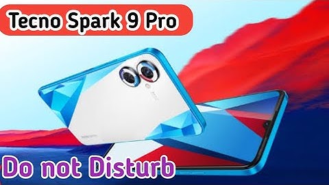 How To Enable Do Not Disturb Setting In Tecno Spark 9 Pro,Dnd Setting Kaise Enable Kare