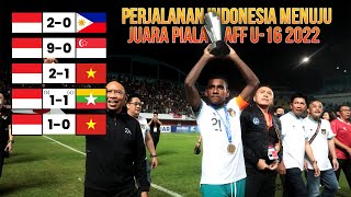 Perjalanan Indonesia Menuju Juara Piala AFF U-16 2022 ● FULL HD