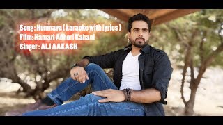 Humnawa - Hamari Adhori Kahani - Unpluged By Ali Aakash