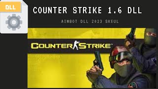 CS 1.6 AIMBOT DLL %100HEADSHOT -2023