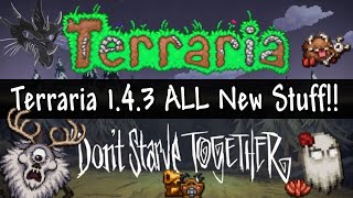 Terraria DST Crossover - ALL the New Stuff in Terraria 1.4.3!!