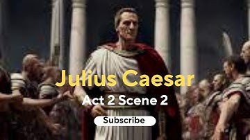 Julius Caesar Act 2 Scene 2 | ICSE Class 9 | Explanation in Hindi & English | SWS | T S Sudhir