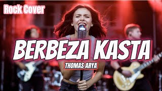 Berbeza Kasta Thomas Arya Rock Cover - CoverIndoVibes (Lyrics)