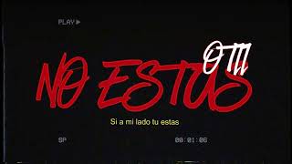 oTii - No estas [Lyric Video] Resimi