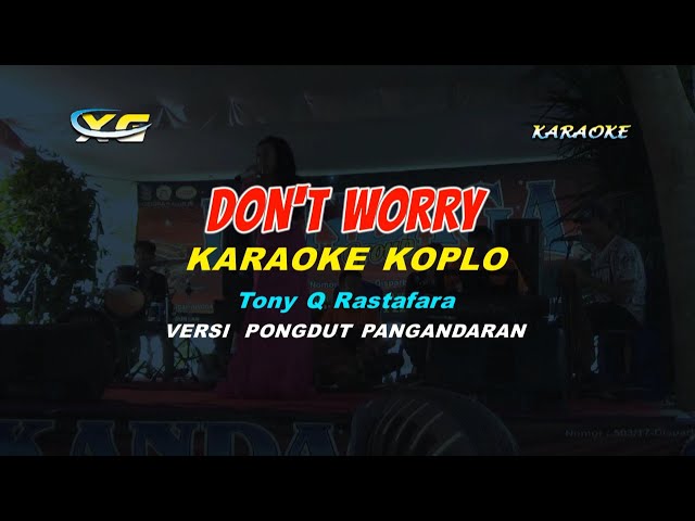 Tony Q Rastafara - Don't Worry  KARAOKE KOPLO (YAMAHA PSR - S 775) class=