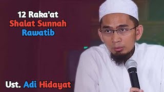 12 Raka'at Shalat Sunnah Rawatib - Ust. Adi Hidayat