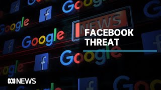 Facebook threatens to ban Australians from sharing news ABC News