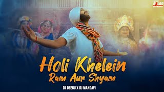 HOLI KHELEIN RAM AUR SHYAM_ DJ DEEGU X DJ MANDAVI_Gagandeep Singh