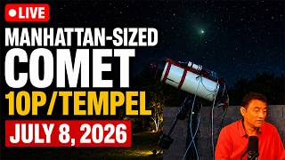 LIVE: Manhattan-Sized Comet 10P/Tempel — Real Images + Telescope Hunt