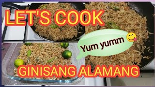 LET'S COOK  GINISANG ALAMANG /MY OWN WY