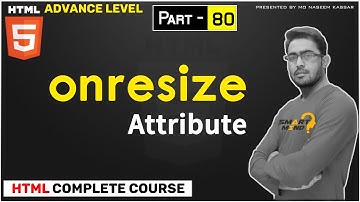80. What is onresize attribute and how to use onresize attribute in html for beginners in hindi