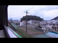 【風切り音注意】阿佐海岸鉄道　甲浦→海部　海側車窓