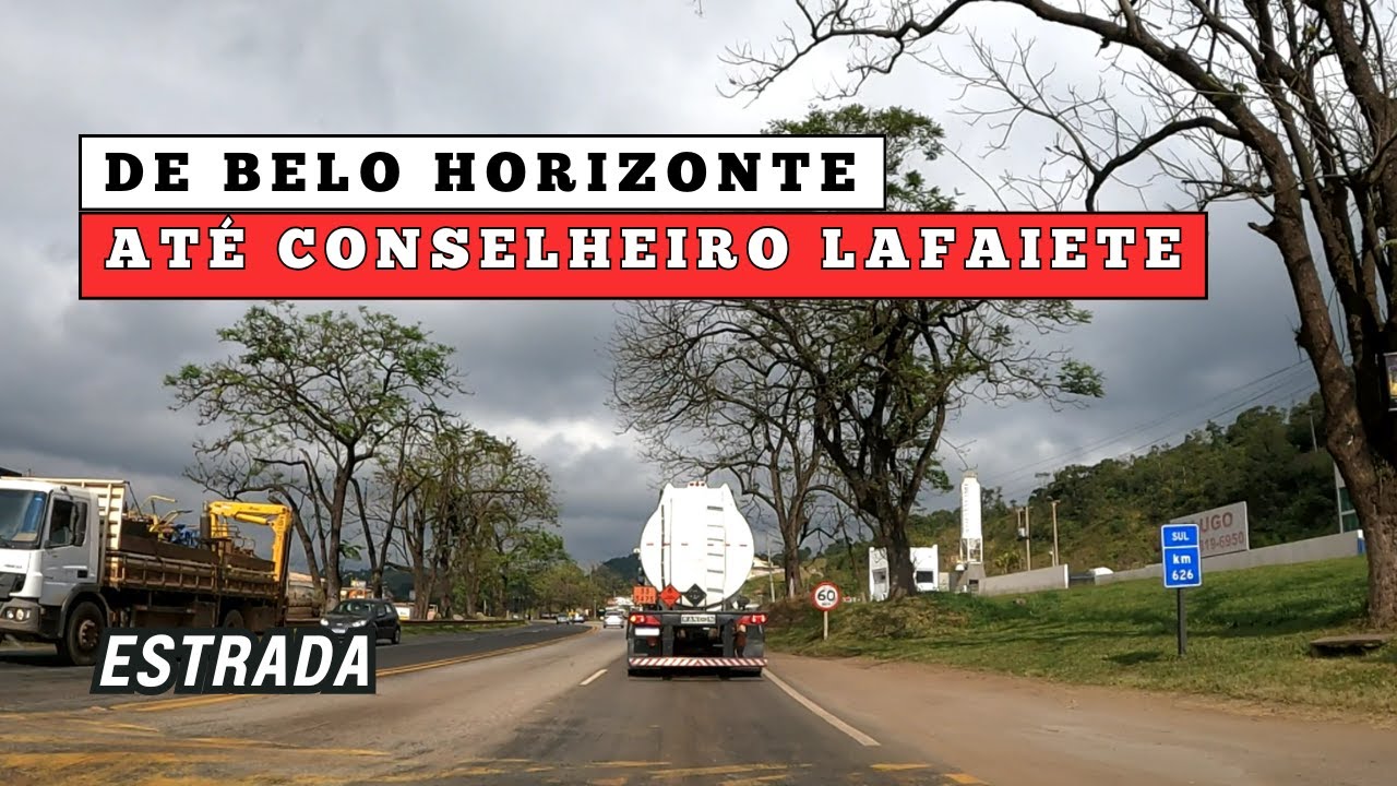 🚗 DE BELO HORIZONTE A CONSELHEIRO LAFAIETE: UM TRAJETO HISTÓRICO E ...