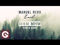 MANUEL RIVA & ENELI - Mhm Mhm (ScreeN Remix)