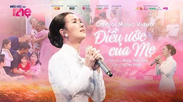 ĐIỀU ƯỚC CỦA MẸ | VÕ HẠ TRÂM x ĐÔNG THIÊN ĐỨC | OFFICIAL MV