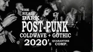 A real 2020&#39;s new Post-Punk, Coldwave, Dark, Goth Quarantine&#39;s Mix