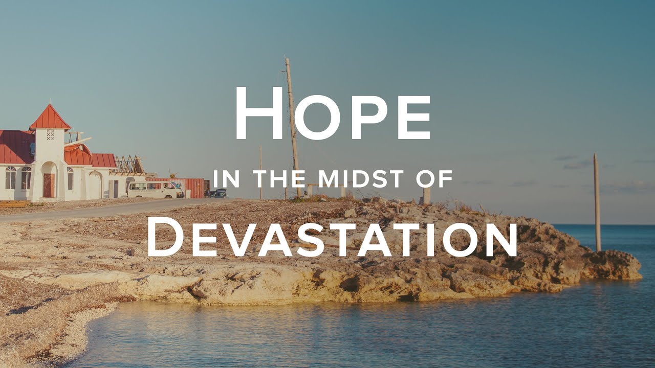 Hurricane Dorian Relief | Rebuilding Bahamas— Calvary Chapel Fort Lauderdale