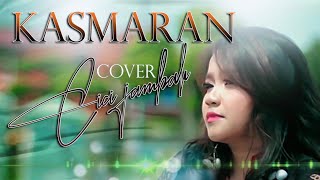 Cover KASMARAN  by Cici jambak (Evi Tamala)