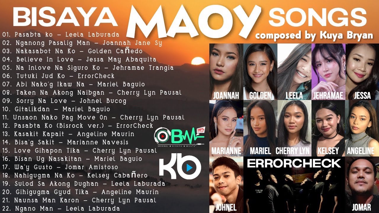 BISAYA MAOY SONGS composed by Kuya Bryan