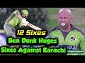 Ben Dunk Huges Sixes Against Karachi | Karachi Kings vs Lahore Qalandars | Match 23 | PSL 2020