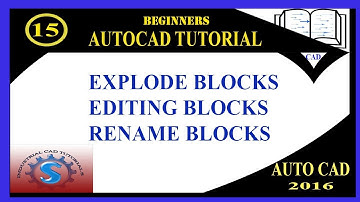 EXPLODE BLOCKS || EDIT BLOCKS || RENAME BLOCKS || BASIC TUTORIALS FOR BEGINNERS || AUTO-CAD 2016