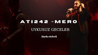 Ati242 & Mero Uykusuz Geceler 