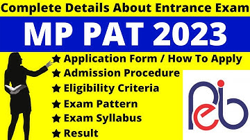 MP PAT 2023 Full Details: Notification, Date, Application, Syllabus, Pattern Eligibility, Admit Card