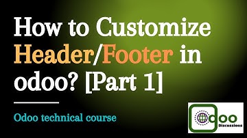 How to Customize Report Header / Footer in Odoo | Part 01 | Inherit Qweb template