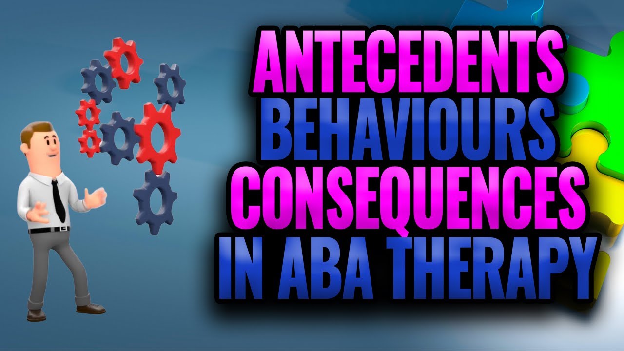 Antecedents Behaviours Consequences In ABA Therapy 2021 YouTube Antecedents Behaviours Consequences In ABA Therapy 2021 YouTube
