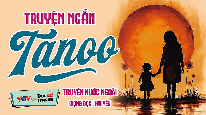 Câu chuyện về tình mẹ cảm động nhất | TANOO - Đọc Truyện Đêm Khuya Hay Nhất