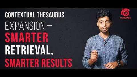 Contextual Thesaurus Expansion Explained: Smarter Search, Smarter Results