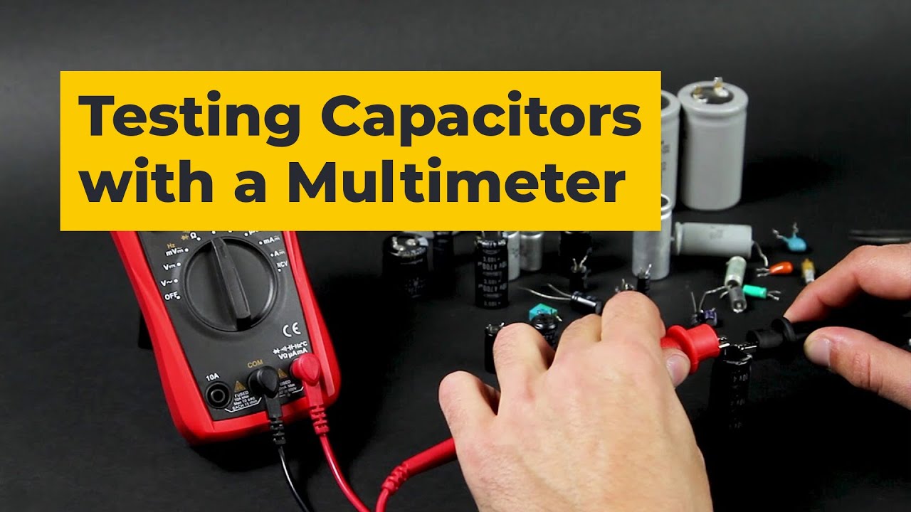 i aften race Mordrin How to Test a Capacitor with a Multimeter and LCR Meter - YouTube
