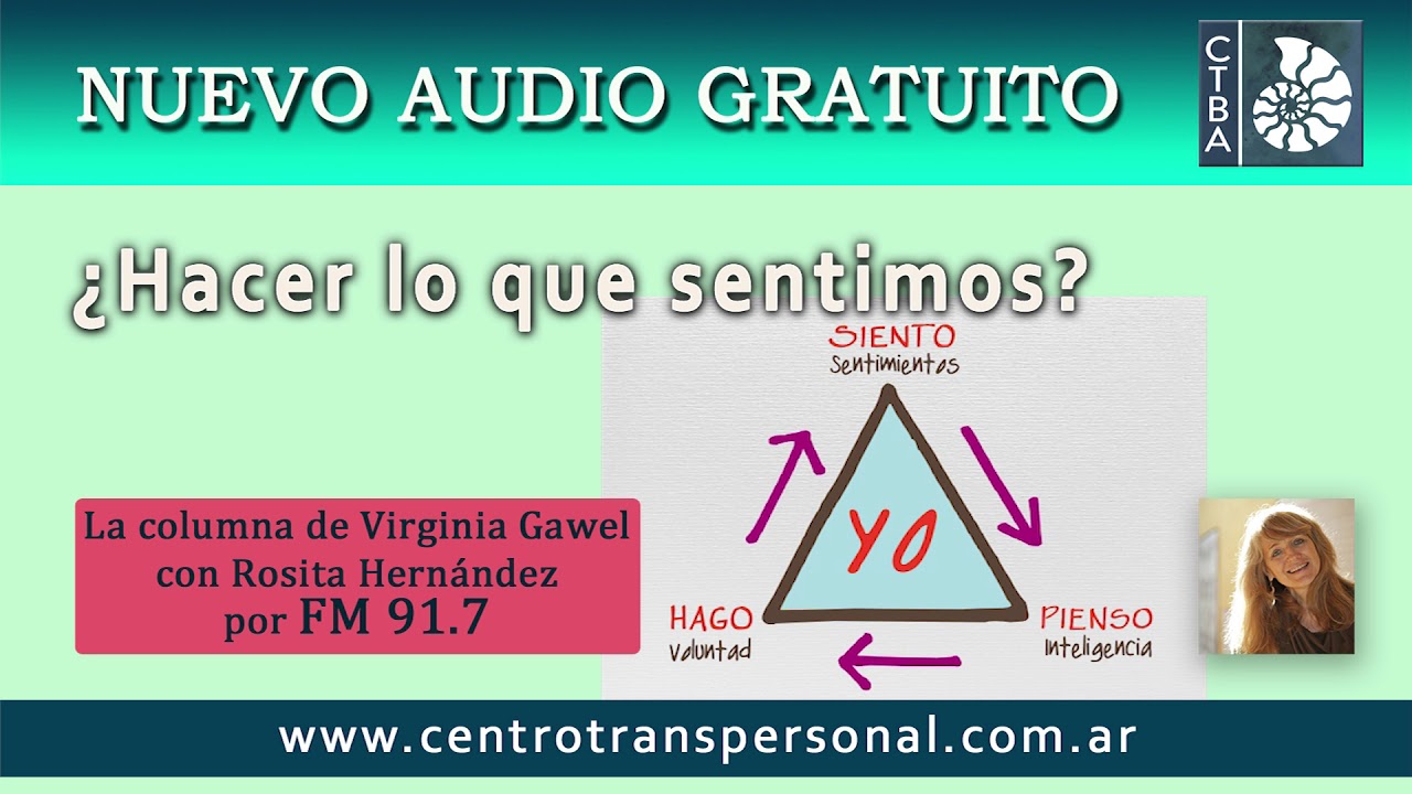 Virginia Gawel: ¿Hacer lo que sentimos?