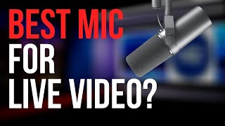 Best Microphone for Live Video? Why We Love the Shure SM7B