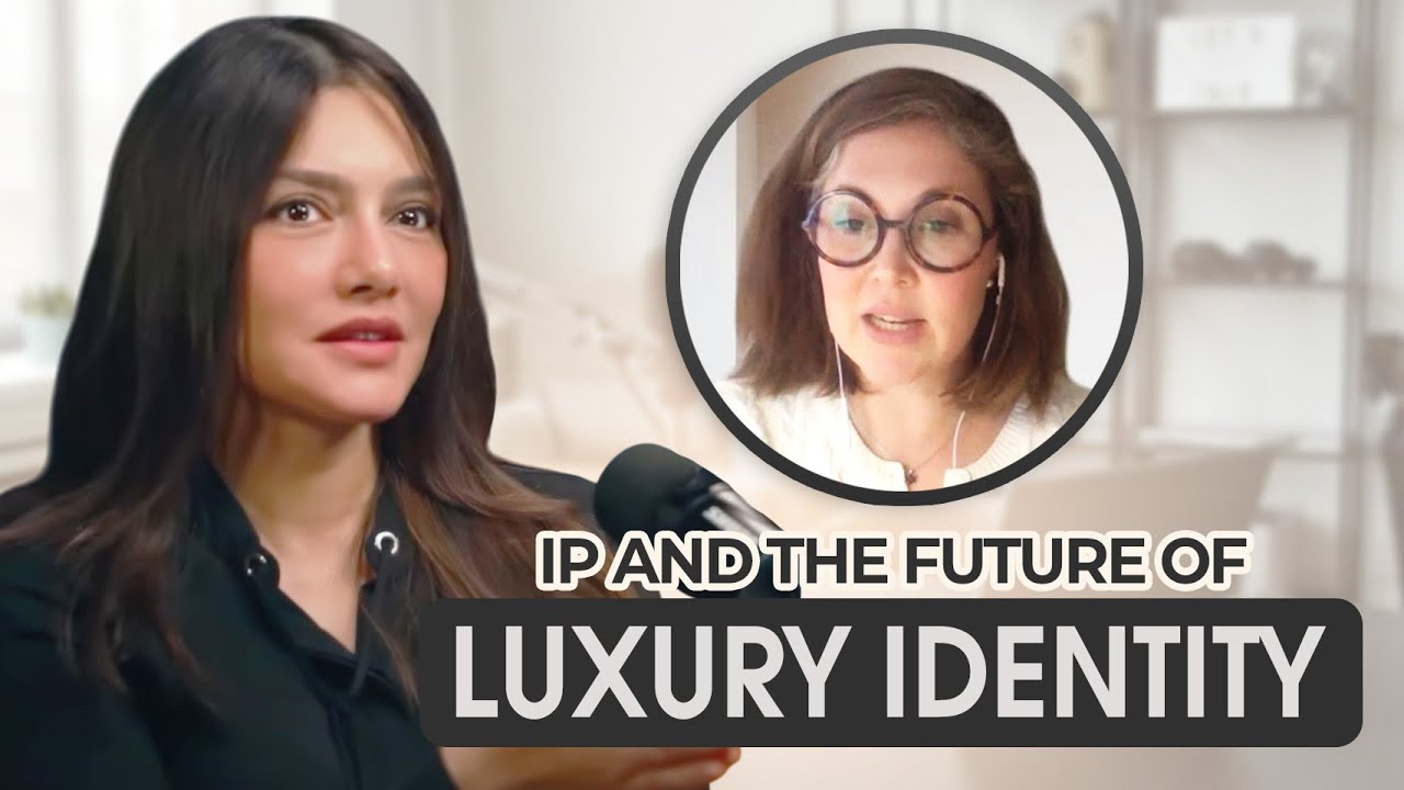 IP & the Future of Luxury Identity | Innovation, Collaboration & Creative Ownership (Part 2 of 3)