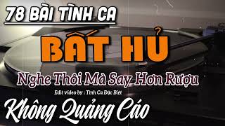 78 Tình Khúc Bất Hủ VƯỢT THỜI GIAN | Anh Còn Nợ Em Nhạc Tình Ca Hải Ngoại Đặc Sắc Hay Nhất 2024