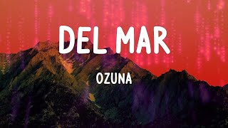 Ozuna - Del Mar (Letras)