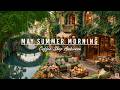 Fresh April Summer Morning at Outdoor Coffee Shop Ambience 🌥️ Sweet Piano Jazz Music for Work,Study
