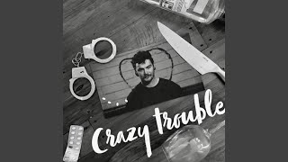 Video thumbnail of "Brad Staley - Crazy Trouble"