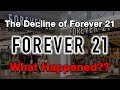 The Decline of Forever 21...What Happened?