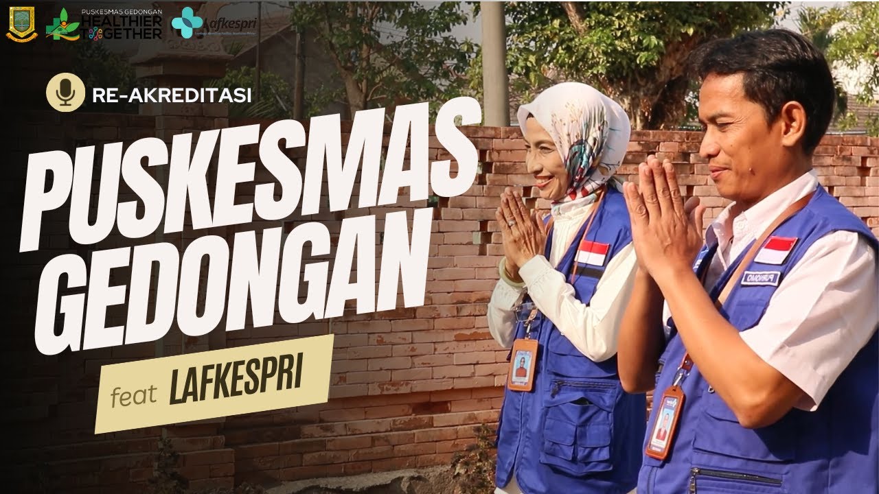 Re - Akreditasi Puskesmas Gedongan feat Lafkespri 2023