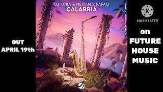 DJ Kuba & Neitan x Fafaq - Calabria (snippet) | OUT APRIL 19th Resimi